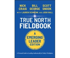 KNYGA Bill George True North Fieldbook, Emerging Leader Edition