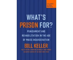 KNYGA Bill Keller What's Prison For?