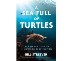 KNYGA Bill Streever Sea Full of Turtles