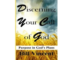 KNYGA Bill Vincent Discerning Your Call of God