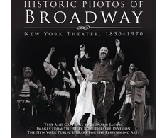 KNYGA Billy Rose Theatre Division Historic Photos of Broadway