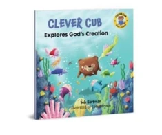 KNYGA Bob Hartman Clever Cub Explores Gods Creat