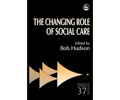 KNYGA Bob Hudson The Changing Role of Social Care