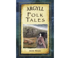 KNYGA Bob Pegg Argyll Folk Tales