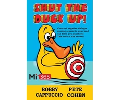KNYGA Bobby Cappuccio Shut the Duck Up!