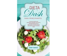 KNYGA Bobby Murray Dieta DASH Para Principiantes