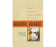 KNYGA Bohumil Hrabal Too Loud a Solitude