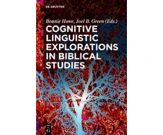 KNYGA Bonnie Howe Cognitive Linguistic Explorations in Biblical Studies