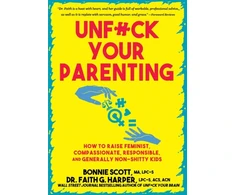 KNYGA Bonnie Scott Unfuck Your Parenting