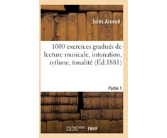 KNYGA Bookshop 1600 Exercices Gradues de Lecture Musicale, Intonation, Rythme, Tonalite. Partie 1