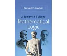 KNYGA Bookshop A Beginner’s Guide to Mathematical Logic