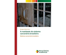 KNYGA Bookshop A realidade do sistema carcerario brasileiro