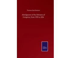 KNYGA Bookshop Abridgment of the Debates of Congress, from 1789 to 1856