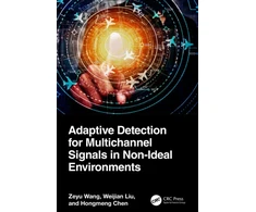KNYGA Bookshop Adaptive Detection for Multichannel Signals in Non-Ideal Environments
