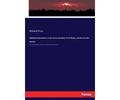 KNYGA Bookshop Additional observations on the nature and value of civil liberty, and the war with America