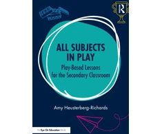 KNYGA Bookshop All Subjects in Play: Play-Based Lessons for the Secondary Classroom
