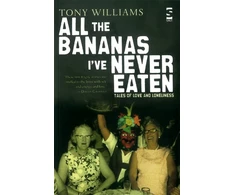 KNYGA Tony Williams All the Bananas I’ve Never Eaten