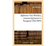 KNYGA Bookshop Alphonse Van Worden, Manuscript Trouve A Saragosse