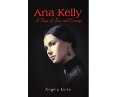 KNYGA Bookshop Ana Kelly: A Saga of Love and Courage