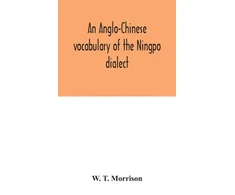 KNYGA Bookshop Anglo-Chinese vocabulary of the Ningpo dialect