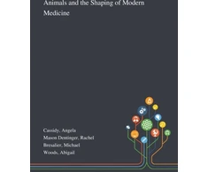 KNYGA Bookshop Animals and the Shaping of Modern Medicine