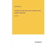 KNYGA Bookshop Annales de l'agriculture des colonies et des regions tropicales