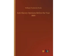 KNYGA Bookshop Anti-Slavery Opinions Before the Year 1800