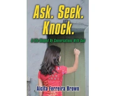 KNYGA Bookshop Ask. Seek. Knock. A Life Shaped by Conversations with God
