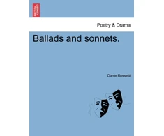 KNYGA Dante Rossetti Ballads and Sonnets.