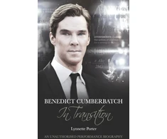 KNYGA Bookshop Benedict Cumberbatch, An Actor in Transition: An Unauthorised Performance Biography