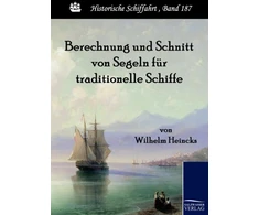 KNYGA Bookshop Berechnung und Schnitt von Segeln fur traditionelle Schiffe