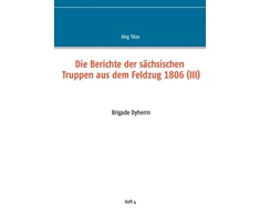 KNYGA Bookshop Berichte der sachsischen Truppen aus dem Feldzug 1806 (III)