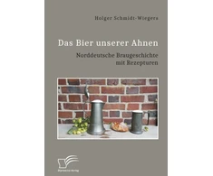 KNYGA Bookshop Bier unserer Ahnen. Norddeutsche Braugeschichte mit Rezepturen