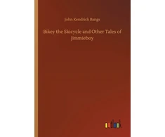 KNYGA Bookshop Bikey the Skicycle and Other Tales of Jimmieboy