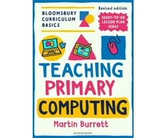 KNYGA Bookshop Bloomsbury Curriculum Basics: Teaching Primary Computing
