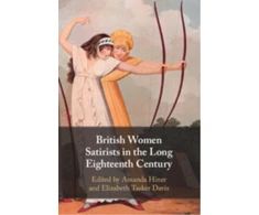 KNYGA Bookshop British Women Satirists in the Long Eighteenth Century