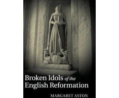 KNYGA Bookshop Broken Idols of the English Reformation