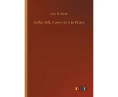 KNYGA Bookshop Buffalo Bill, From Prairie to Palace