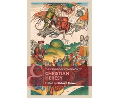 KNYGA Bookshop Cambridge Companion to Christian Heresy