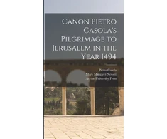 KNYGA Bookshop Canon Pietro Casola's Pilgrimage to Jerusalem in the Year 1494