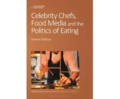 KNYGA Bookshop Celebrity Chefs, Food Media and the Politics of Eating