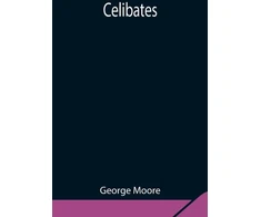 KNYGA George Moore Celibates