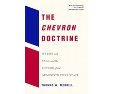 KNYGA Thomas W Merrill Chevron Doctrine