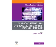KNYGA Bookshop Childhood Restless Leg Syndrome and Periodic Limb Movement Disorder, An Issue of Sleep Medicine Clinics