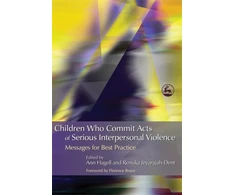 KNYGA Bookshop Children Who Commit Acts of Serious Interpersonal Violence