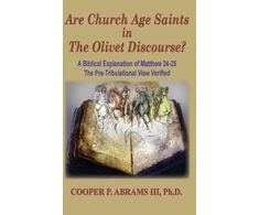 KNYGA Bookshop Church Age Saints in the Olivet Discourse