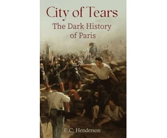 KNYGA Bookshop City of Tears: The Dark History of Paris