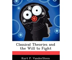 KNYGA Bookshop Classical Theories and the Will to Fight