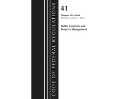 KNYGA Code of Federal Regulations, Title 41 Public Contracts and Property Management 201-End, Revised as of July 1, 2023