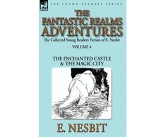 KNYGA Bookshop Collected Young Readers Fiction of E. Nesbit-Volume 4